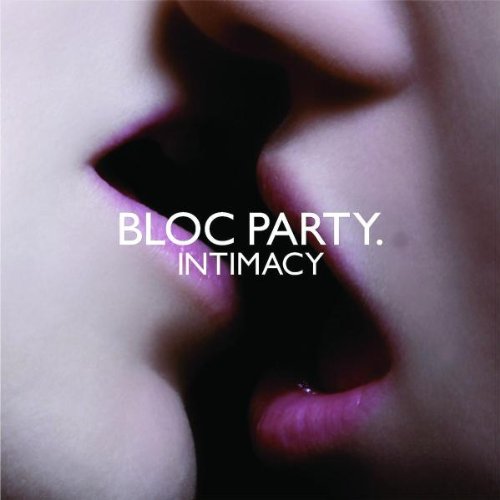 Bloc Party/Intimacy@Import-Eu